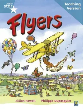 Rigby Star Guided Reading Turquoise Level: Flyers Teaching Version, Paperback/***
