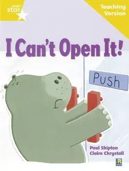 Rigby Star Guided Reading Yellow Level: I Can't Open It! Teaching Version, Paperback/***