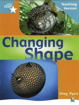 Rigby Star Non-fiction Turquoise Level: Changing Shape Teaching Version Framework Edition, Paperback/***
