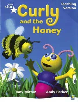 Rigby Star Phonic Guided Reading Blue Level: Curly and the Honey Teaching Version, Paperback/***