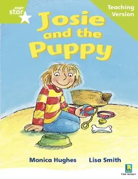 Rigby Star Phonic Guided Reading Green Level: Josie and the Puppy Teaching Version, Paperback/***
