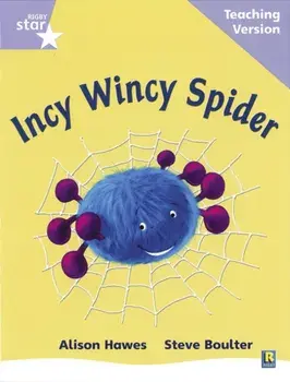 Rigby Star Phonic Guided Reading Lilac Level: Incy Wincy Spider Teaching Version, Paperback/***