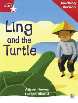Rigby Star Phonic Guided Reading Red Level: Ling and the Turtle Teaching Version, Paperback/***