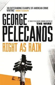 Right As Rain, Paperback/George Pelecanos