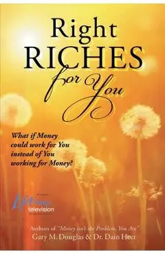 Right Riches for You - Dain Heer