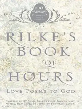 Rilke's Book of Hours: Love Poems to God, Paperback/Anita Barrows
