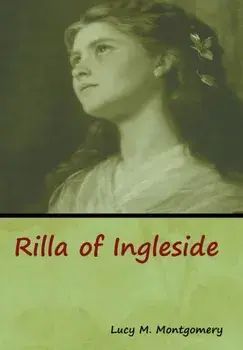 Rilla of Ingleside, Hardback/Lucy M Montgomery
