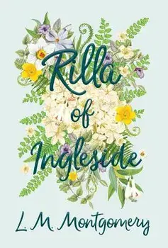 Rilla of Ingleside/L. M. Montgomery