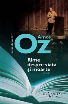 Rime despre viata si moarte/Amos Oz