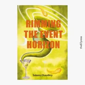 Rimming the Event Horizon, Paperback/Sabeen Chaudhry