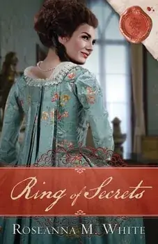 Ring of Secrets, Paperback/Roseanna White