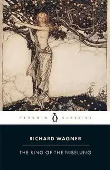 Ring of the Nibelung, Paperback/Richard Wagner
