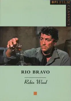Rio Bravo. 2003 ed., Paperback/Robin Wood