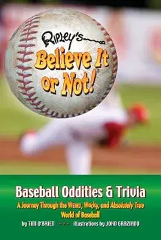 Ripley's Believe It or Not! Baseball Oddities & Trivia, Paperback/Tim O'Brien