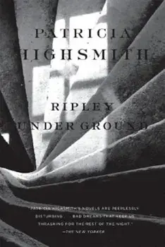 Ripley Under Ground, Paperback/Patricia Highsmith