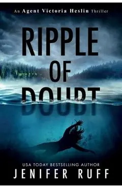 Ripple of Doubt - Jenifer Ruff