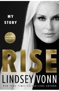 Rise: My Story - Lindsey Vonn