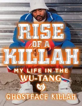 Rise of a Killah, Hardback/Ghostface Killah
