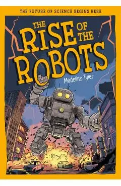 Rise of Robotics - Madeline Tyler