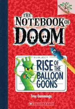 Rise of the Balloon Goons, Paperback/Troy Cummings