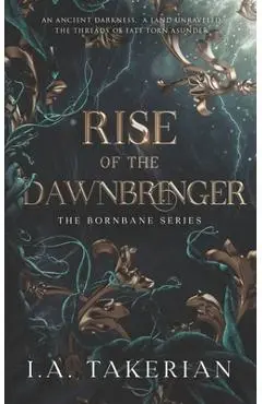 Rise of the Dawnbringer - I. A. Takerian
