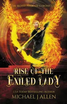 Rise of the Exiled Lady. An Urban Fantasy Action Adventure, Paperback/Michael J Allen