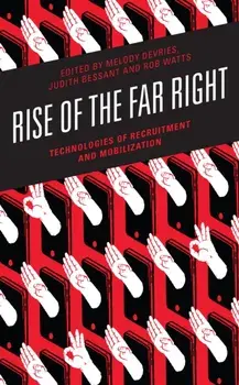 Rise of the Far Right: Technologies of Recruitment and Mobilization, Paperback/Melody Devries