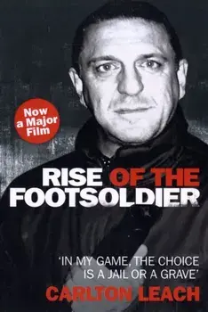 Rise of the Footsoldier, Paperback/Carlton Leach