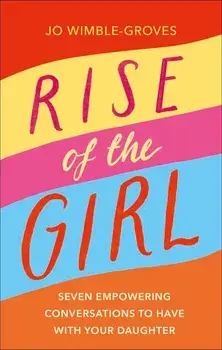 Rise of the Girl/Jo Wimble-Groves