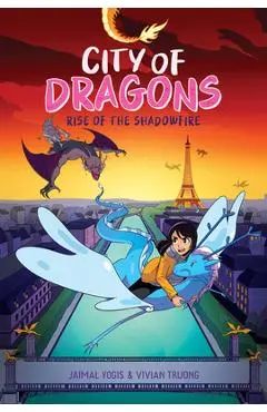 Rise of the Shadowfire: A Graphic Novel (City of Dragons #2) - Jaimal Yogis