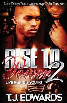Rise to Power 2: Live Fast, Die Young, Paperback/T. J. Edwards