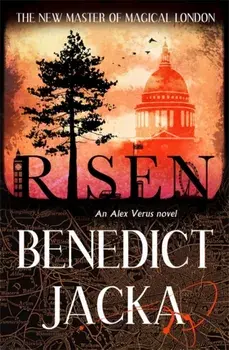 Risen. The final Alex Verus Novel from the Master of Magical London, Paperback/Benedict Jacka