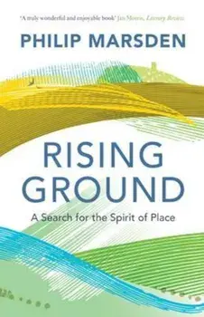 Rising Ground, Paperback/Philip Marsden