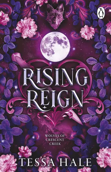 Rising Reign (Wolves of Crescent Creek 2)