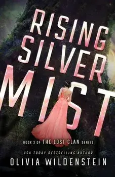 Rising Silver Mist, Paperback/Olivia Wildenstein