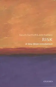 Risk: A Very Short Introduction, Paperback/Baruch Fischhoff