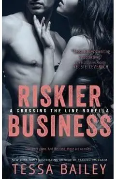 Riskier Business - Tessa Bailey