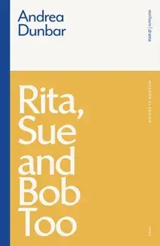 Rita, Sue and Bob Too, Paperback/Andrea Dunbar