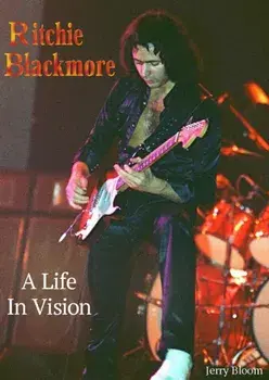 Ritchie Blackmore A Life In Vision. Revised ed, Paperback/***