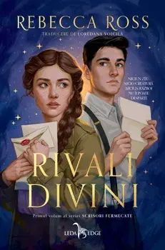 Rivali divini. Primul volum al seriei Scrisori fermecate/Rebecca Ross