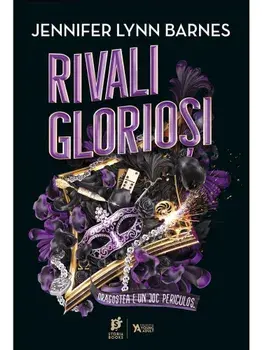 Rivali gloriosi. Seria Jocul Grandios. Volumul 2/Jennifer Lynn Barnes
