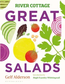River Cottage Great Salads, Hardback/Gelf Alderson