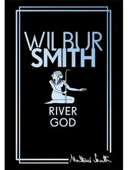 River God. The Egyptian Series 1, Hardback/Wilbur Smith