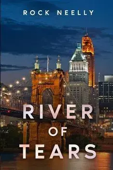 River of Tears, Paperback/Rock Neelly
