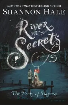 River Secrets - Shannon Hale