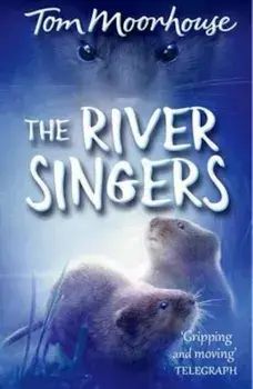 River Singers, Paperback/Tom Moorhouse