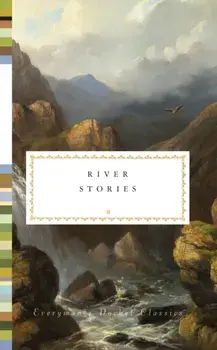 River Stories, Hardback/***