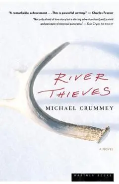 River Thieves - Michael Crummey