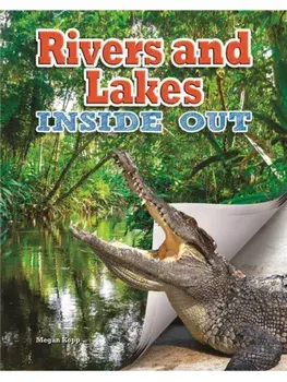 Rivers and Lakes, Paperback/Megan Kopp