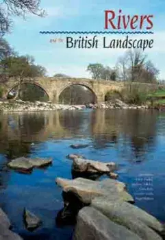Rivers and the British Landscape, Hardback/***
